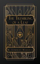 The Trembling of a Leaf