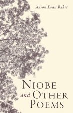 Niobe and Other Poems