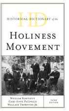 Historical Dictionary of the Holiness Movement