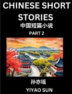 Chinese Short Stories (Part 2)- Learn Must-know and Famous Chinese Stories, Chinese Language & Culture, HSK All Levels, Easy Lessons for Beginners, En