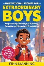 Motivational Stories for Extraordinary Boys