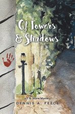 Of Towers and Shadows
