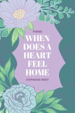 When Does a Heart Feel Home