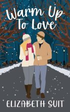 Warm Up To Love