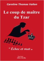 LE COUP DE MAÎTRE DU TZAR