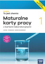 NOWA To jest chemia 1. Liceum i technikum. Maturalne karty pracy. Zakres rozszerzony