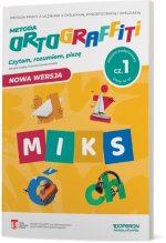 Ortograffiti Czytam rozumiem piszę MIKS Poziom podstawowy Część 1