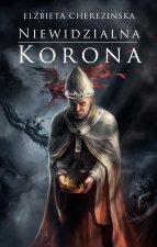 Niewidzialna korona. Odrodzone królestwo. Tom 2. Oprawa miękka