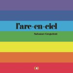 L'ARC-EN-CIEL