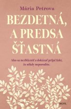 Bezdetná, a predsa šťastná