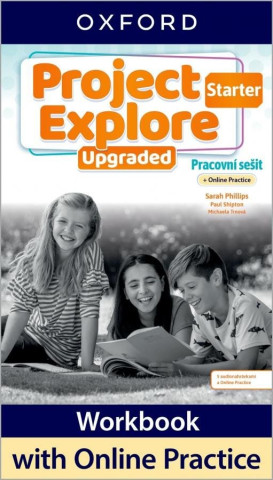 Project Explore Upgraded edition Starter Pracovní sešit s Online Practice (Brožovaná)