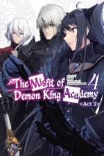 MISFIT OF DEMON KING ACADEMY V04 ACT02LN