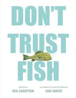 DONT TRUST FISH