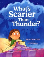 WHATS SCARIER THAN THUNDER