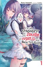 IM THE STRONGEST IN ZOMBIE WORLD V01 LN