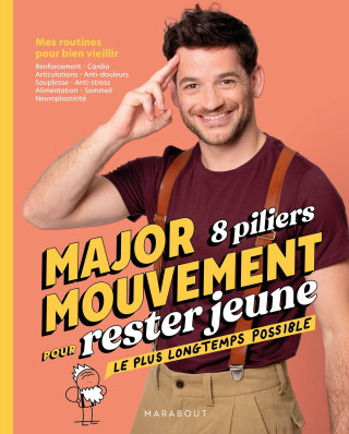 MajorMouvement 8 piliers pour rester jeune le plus longtemps possible (Major Mouvement)(Carte broșată)