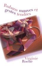 RUBANS MAUVES ET GESTES TENDRES