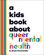 A Kids Book about Queer Mental Health