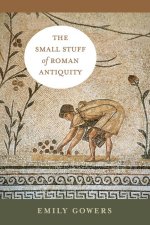 The Small Stuff of Roman Antiquity