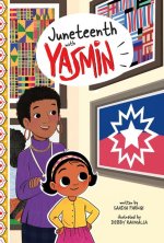 Juneteenth with Yasmin