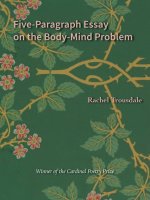 Five-Paragraph Essay on the Body-Mind Problem