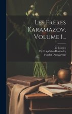 Les Fr?res Karamazov, Volume 1...