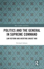 Politics and the General in Supreme Command