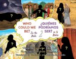 Who Could We Be in the Bible