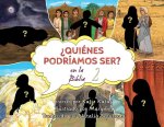 ?Quiénes podríamos ser en la Biblia?
