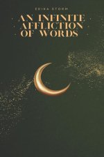An Infinite Affliction of Words