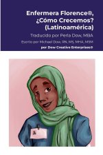 Enfermera Florence®, ?Cómo Crecemos? (Latinoamérica)