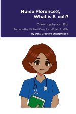 Nurse Florence®, What is E. coli?