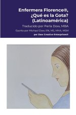Enfermera Florence®, ?Qué es la Gota? (Latinoamérica)