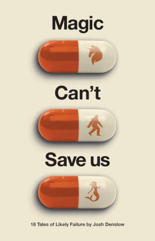 Magic Can't Save Us