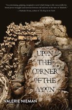 Upon the Corner of the Moon