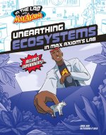 Unearthing Ecosystems in Max Axiom's Lab