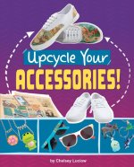 Upcycle Your Accessories!