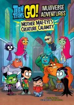 Mother Mae-Eye's Creature Calamity