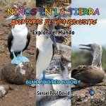 Nin?os en la Tierra - Aventuras de vida Silvestre - Explora el Mundo Blue Footed Booby - Ecuador