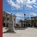 Regla, the Quieter Side of Havana, Cuba