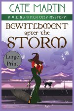 Bewitchment After the Storm