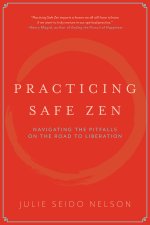 Practicing Safe Zen