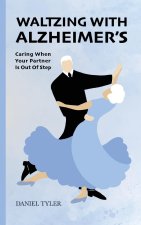 Waltzing With Alzheimer's