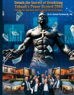 Unlock the Secrets of Unleashing Yahweh's Power Beyond 2044