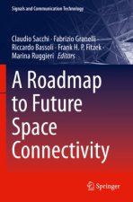 A Roadmap to Future Space Connectivity
