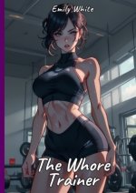 The Whore Trainer