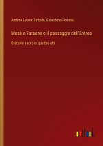 Mos? e Faraone o il passaggio dell'Eritreo