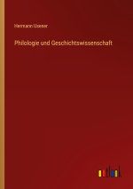 Philologie und Geschichtswissenschaft