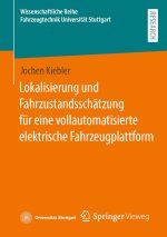 Lokalisierung und Fahrzustandsschätzung für eine vollautomatisierte elektrische Fahrzeugplattform