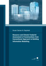 Resource and Climate Footprint Assessment of Constructions from Conventional Approach to Building Information Modelling